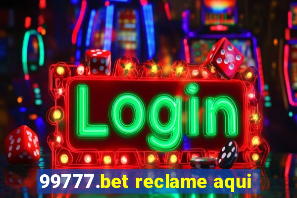 99777.bet reclame aqui